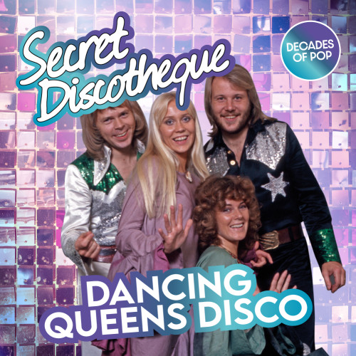Secret Discotheque: ABBA DISCO SPECIAL