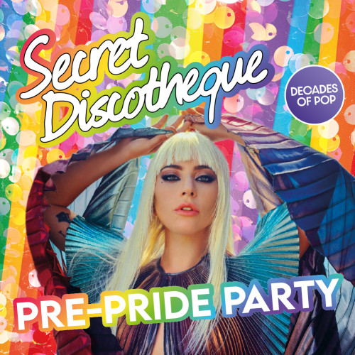 Secret Discotheque: Pre-Pride Party