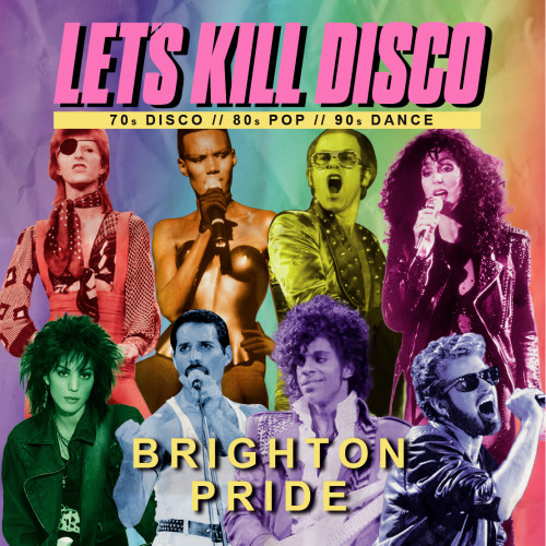 Let’s Kill Disco - Brighton Pride