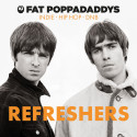 Fat Poppadaddys: Refreshers
