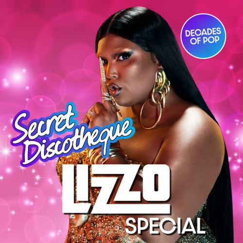 Secret Discotheque: Lizzo Special
