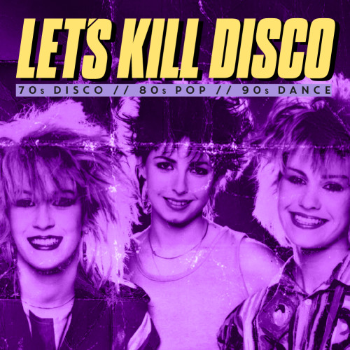 Let's Kill Disco: 03.09.22