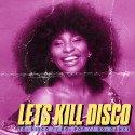 Let's Kill Disco: 17.09.22