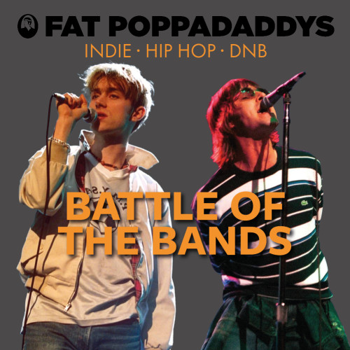 Fat Poppadaddys: Battle of the Bands: Indie, Hip Hop & DNB
