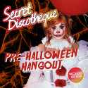 Secret Discotheque: Pre-Halloween Hangout: Decades of Pop