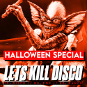 Let's Kill Disco: Halloween Special